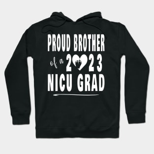 Proud Brother 2023 NICU Graduate Hoodie